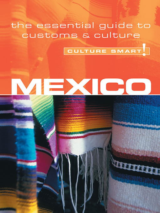 Title details for Mexico--Culture Smart! by Guy Mavor - Available